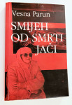 Vesna Parun - Smijeh od smrti jači Potpis autorice