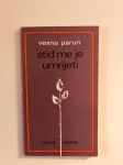 Vesna Parun : Stid me je umrijeti
