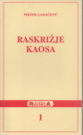Viktor Lukačević: RASKRIŽJE KAOSA
