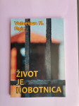 ŽIVOT JE HOBOTNICA, Valerijan A. Agić