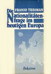 Die Nationalitätenfrage im heutigen Europa / Franjo Tudjman
