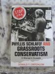 Donald T. Critchlow-Phyllis Schlafly and Grassroots Conservatism (NOVO