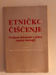 Etničko čišćenje - Povijesni dokumenti o jednoj srpskoj ideologiji