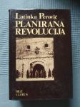 Latinka Perović - Planirana revolucija. Klasik!