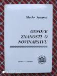 Marko Sapunar:Osnove znanosti o novinarstvu.1994.g.