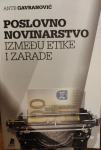 Nova knjiga Poslovno novinarstvo između etike i zarade - Gavranović