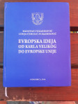 Radovan Vukadinović: Evropska ideja od Karla Velikog do Evropske unije