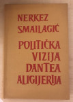 Smailagić,N : Politička vizija Dantea Aligijerija