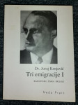 Tri emigracije I