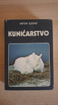 Kunićarstvo - Antun Gjurić