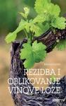 Milorad Zoričić: Rezidba i oblikovanje vinove loze