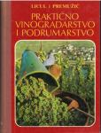 Ranko Licul, Dubravka Premužić:Praktično vinogradarstvo i podrumarstvo