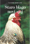 STARO BLAGO NOVI SJAJ - hrvatske izvorne pasmine - Šandor Horvath