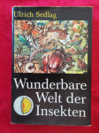 WUNDERBARE WELT DER INSEKTEN, Ulrich Sedlag