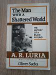 A. R. Luria : The Man with a Shattered World