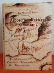 Arboretum Kačićeva samostana - Fra Aleksandar Ribičić