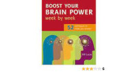 BILL LUCAS, BOOST YOUR MIND POWER: 52 techniques make you smarter