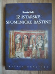 Branko Fučić: IZ ISTARSKE SPOMENIČKE BAŠTINE - Svezak drugi
