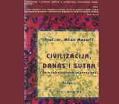 CIVILIZACIJA, DANAS I SUTRA 1 - 2 - prof. dr. Milan Mesarić
