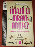 Imaju li mravi anuse