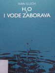 Ivan Illich, H2O i vode zaborava