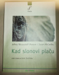 Kad slonovi plaču
