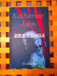 Katherine John Bez traga NAKLADA FRAN ZAGREB 2006