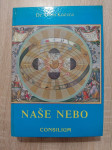 Oton Kučera: Naše nebo : crtice iz astronomije