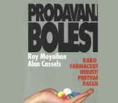 PRODAVANJE BOLESTI - Ray Moynihan i Alan Cassels