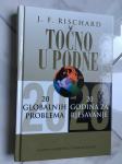 Rischard, TOČNO U PODNE: 20 globalnih problema 20 godina za rješavanje