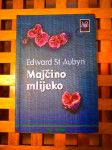 St Aubyn Edward MAJČINO MLIJEKO ALGORITAM ZG 2004 1. IZDANJE