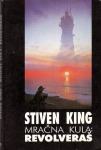Stiven King: Mračna kula- Revolveraš