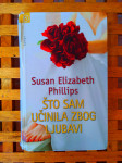 ŠTO SAM UČINILA ZBOG LJUBAVI Susan Elizabeth Phillips