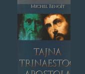 TAJNA TRINAESTOG APOSTOLA - Michel Benoit