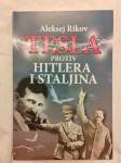Tesla protiv Hitlera i Staljina Aleksej Rikov