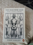 The Machine Age , Robert Skidelsky