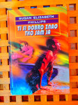 Ti si dobro znao tko sam ja Susan Elizabeth Phillips ZAGREB 2001