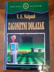 V. Surajprasad Naipaul ZAGONETNI DOLAZAK, PRVO IZDANJE ZG 2004