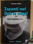 Zapamti sve! Sjeti se svega!   Stanislav Müller