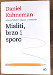 Daniel Kahneman: Misliti, brzo i sporo