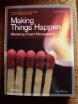 Making Things Happen: Mastering Project Management