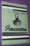 PODUZETNIŠTVO - Priručnik za buduće poduzetnike / Hrvoje Šošić