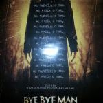 BYE BYE MAN kino filmski poster plakat