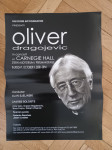 Plakat Olivera Dragojevića Live in Carnegie Hall 2008 godina