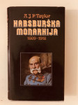 A.J.P. Taylor : Habsburška monarhija 1809-1918