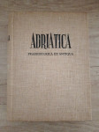 Adriatica praehistorica et antiqua
