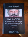 ANTE SIMONIĆ CIVILIZACIJSKE RAZMEĐE ZNANJA MISTERIJE KULTURE TIJEKOM