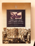Benedikt Kotruljević : Knjiga o vještini trgovanja / Libro del arte me