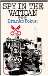 Branko Bokun: Spy in the Vatican, 1941-45