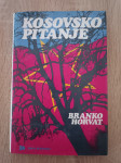 Branko Horvat: Kosovsko pitanje